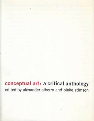  Conceptual Art: A Critical Anthology – Examining the Philosophical Foundations and Artistic Innovations of a Movement